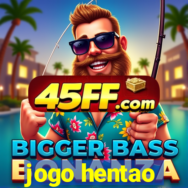 jogo hentao